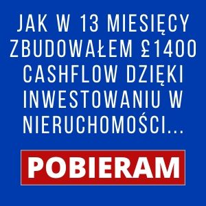 inwestowanie w nieruchomosci w Anglii